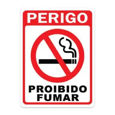 Placa Sinalização Perigo Proibido Fumar